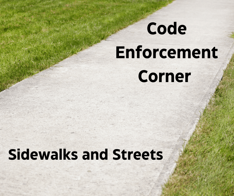 Code Enforcement Corner Sidewalks and Streets 