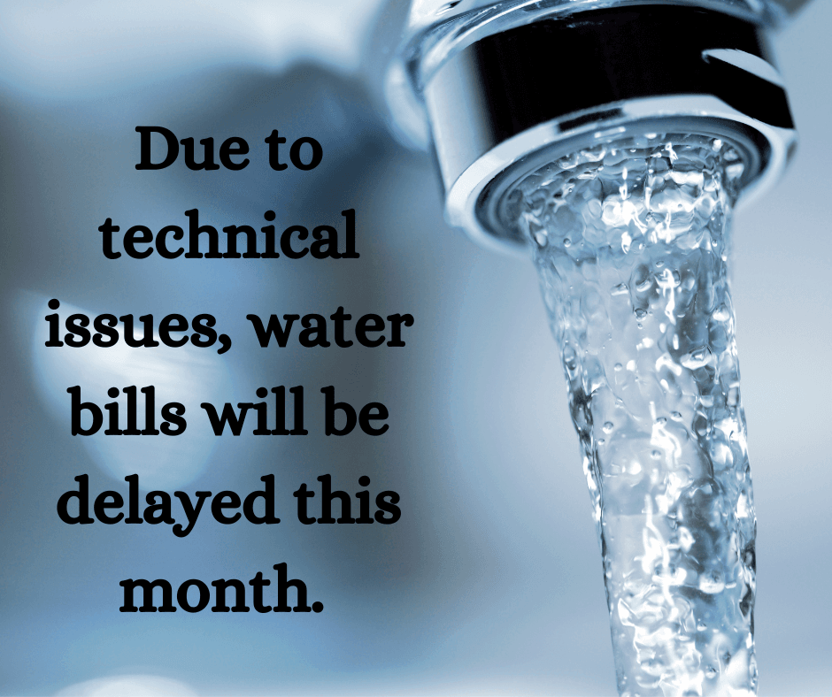 Water bills delayed 