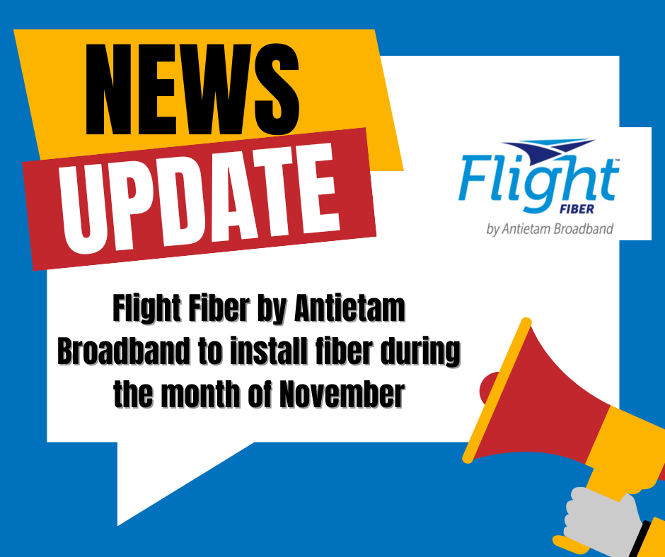 Flight Fiber by Antietam Broadband to install fiber during the month of November